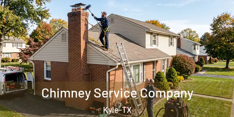  Chimney Service Company Kyle-TX