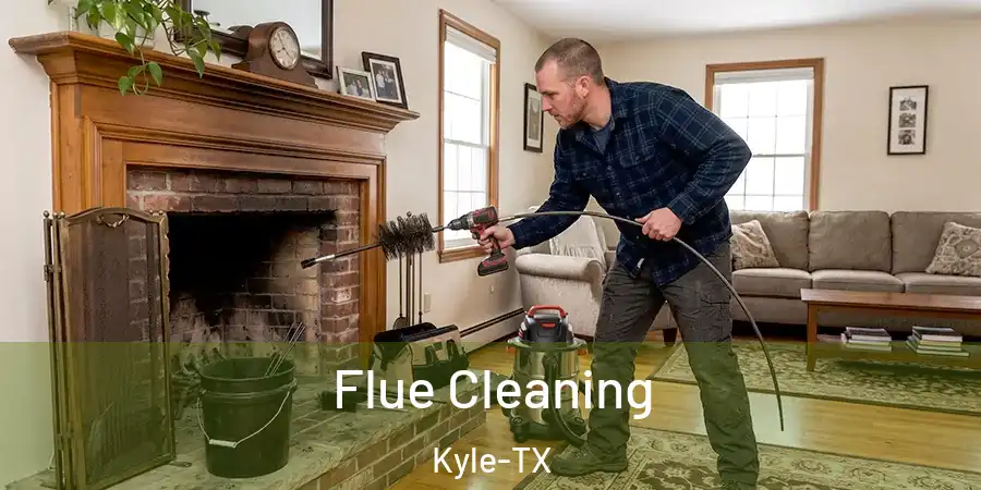 Flue Cleaning Kyle-TX